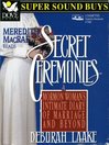 Secret Ceremonies (MP3): A Mormon Woman's Intimate Diary of Marriage and Beyond